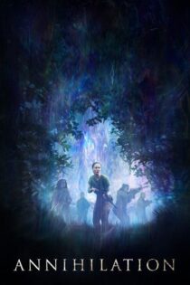 دانلود فیلم Annihilation 2018 نابودی