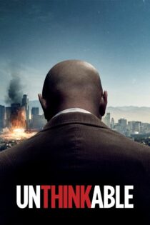 دانلود فیلم Unthinkable 2010 غیرقابل تصور