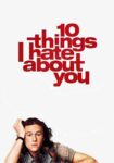 دانلود فیلم ۱۰ Things I Hate About You 1999 ده چیز درباره تو که ازشان متنفرم