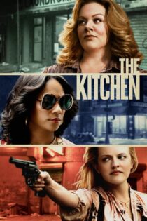 دانلود فیلم The Kitchen 2019 آشپزخانه