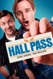 دانلود فیلم Hall Pass 2011 گذرگاه