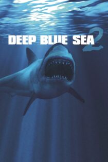 دانلود فیلم Deep Blue Sea 2 2018 دریای عمیق آبی ۲