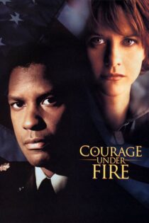 دانلود فیلم Courage Under Fire 1996 شجاعت در زیر آتش