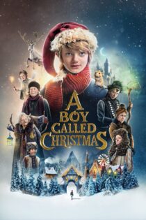 دانلود فیلم A Boy Called Christmas 2021 پسری به نام کریسمس