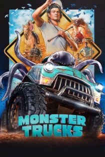 دانلود فیلم Monster Trucks 2016 مانستر تراک