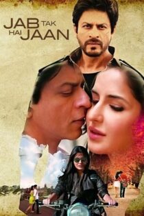 دانلود فیلم Jab Tak Hai Jaan 2012 تا وقتی که زنده‌ام