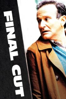 دانلود فیلم The Final Cut 2004 برش نهایی