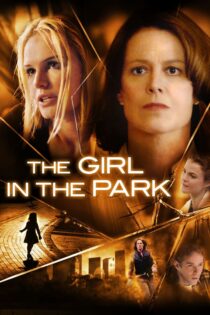 دانلود فیلم The Girl in the Park 2007 دختری در پارک