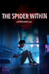 دانلود انیمیشن The Spider Within: A Spider-Verse Story 2023 عنکبوت درون: یک دنیای عنکبوتی