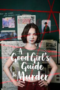 دانلود سریال A Good Girl’s Guide to Murder راهنمای کشف قتل از یک دختر خوب