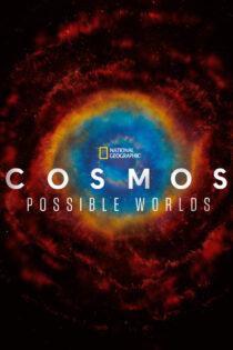 دانلود سریال Cosmos: Possible Worlds کیهان: جهان‌های ممکن